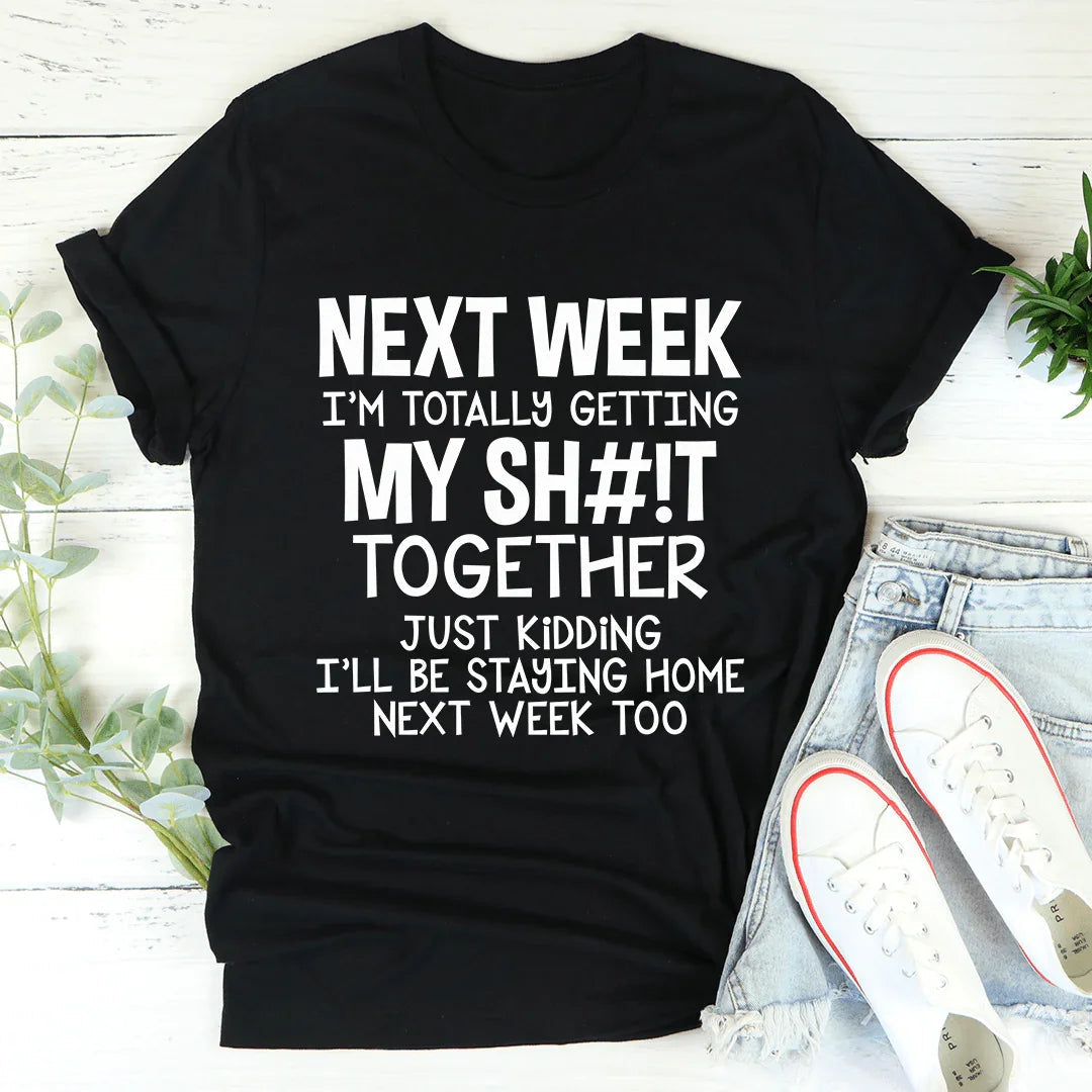 Get Your Stuff Together Tee - WonderingCloth