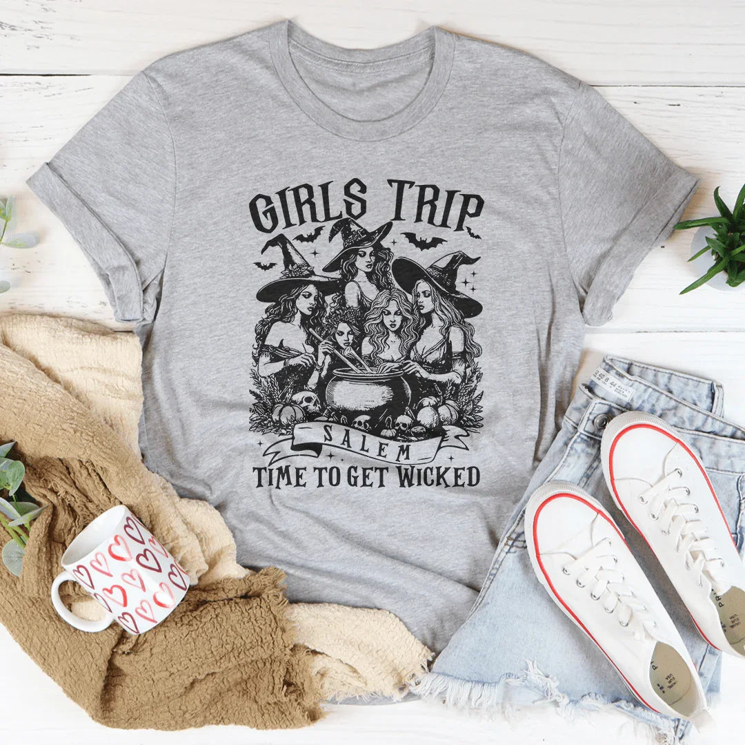 Girls Trip Salem Time To Get Wicked Tee - WonderingCloth