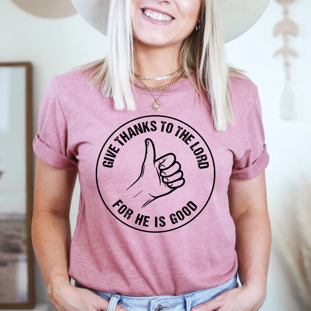 Give Thanks To The Lord Tee - WonderingCloth