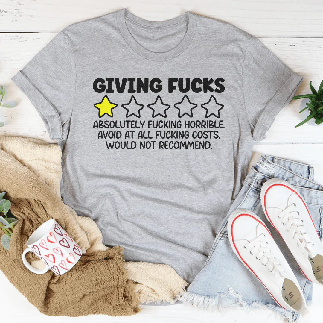 Giving F-cks Absolutely F-cking Horrible Tee - WonderingCloth