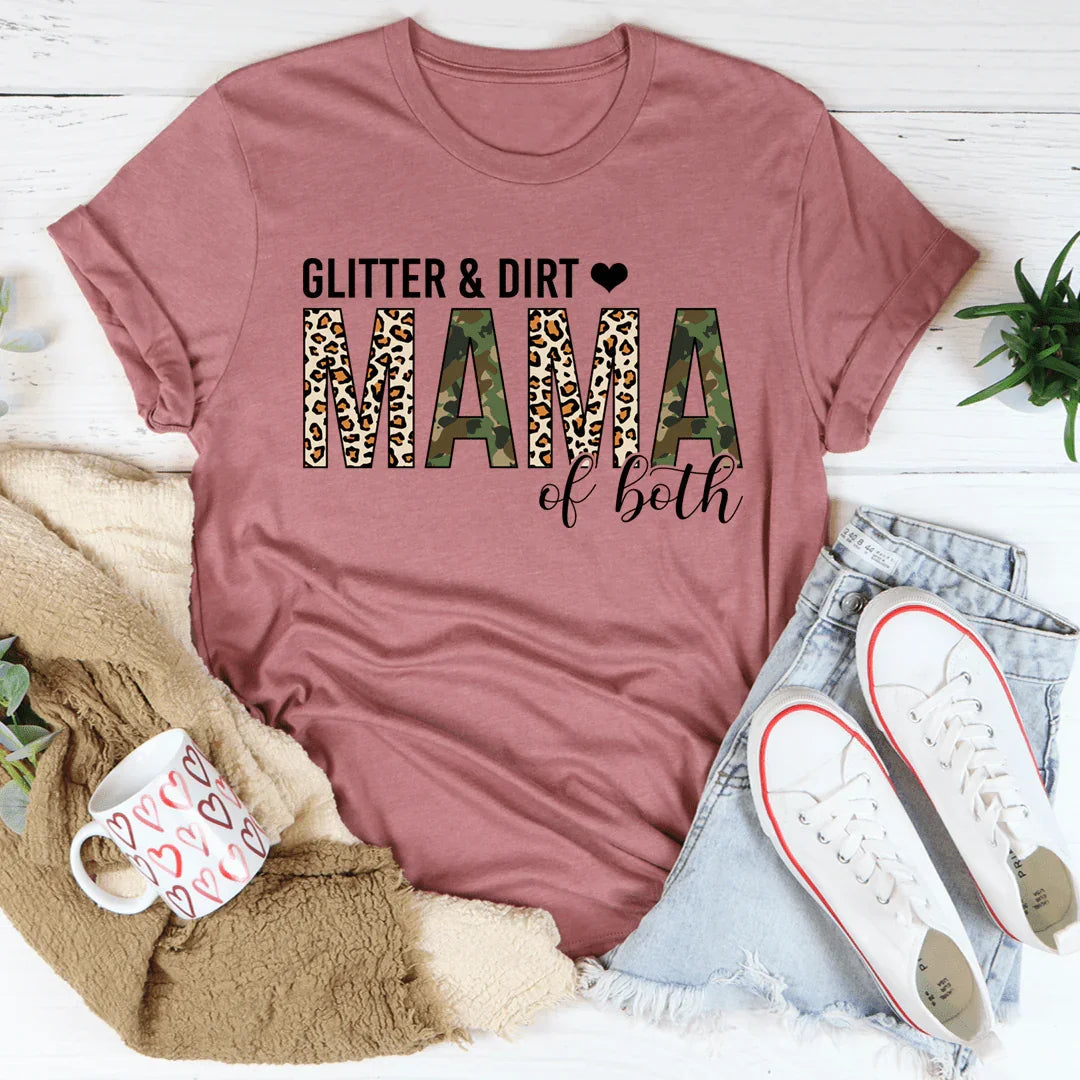 Glitter & Dirt Mama of Both Tee - WonderingCloth