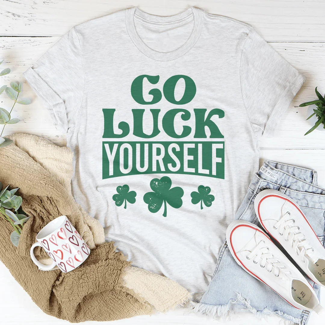 Go Luck Yourself Tee - WonderingCloth