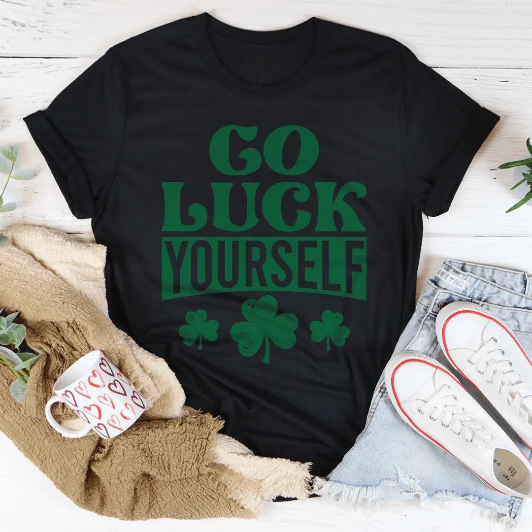 Go Luck Yourself Tee - WonderingCloth