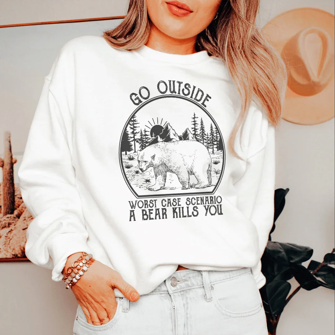 Go Outside Worst Case Scenario A Bear Kills You Sweatshirt - WonderingCloth