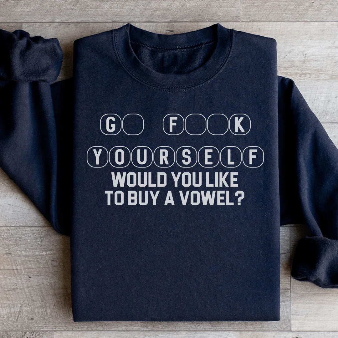 Go Yourself Would You Like Sweatshirt - WonderingCloth