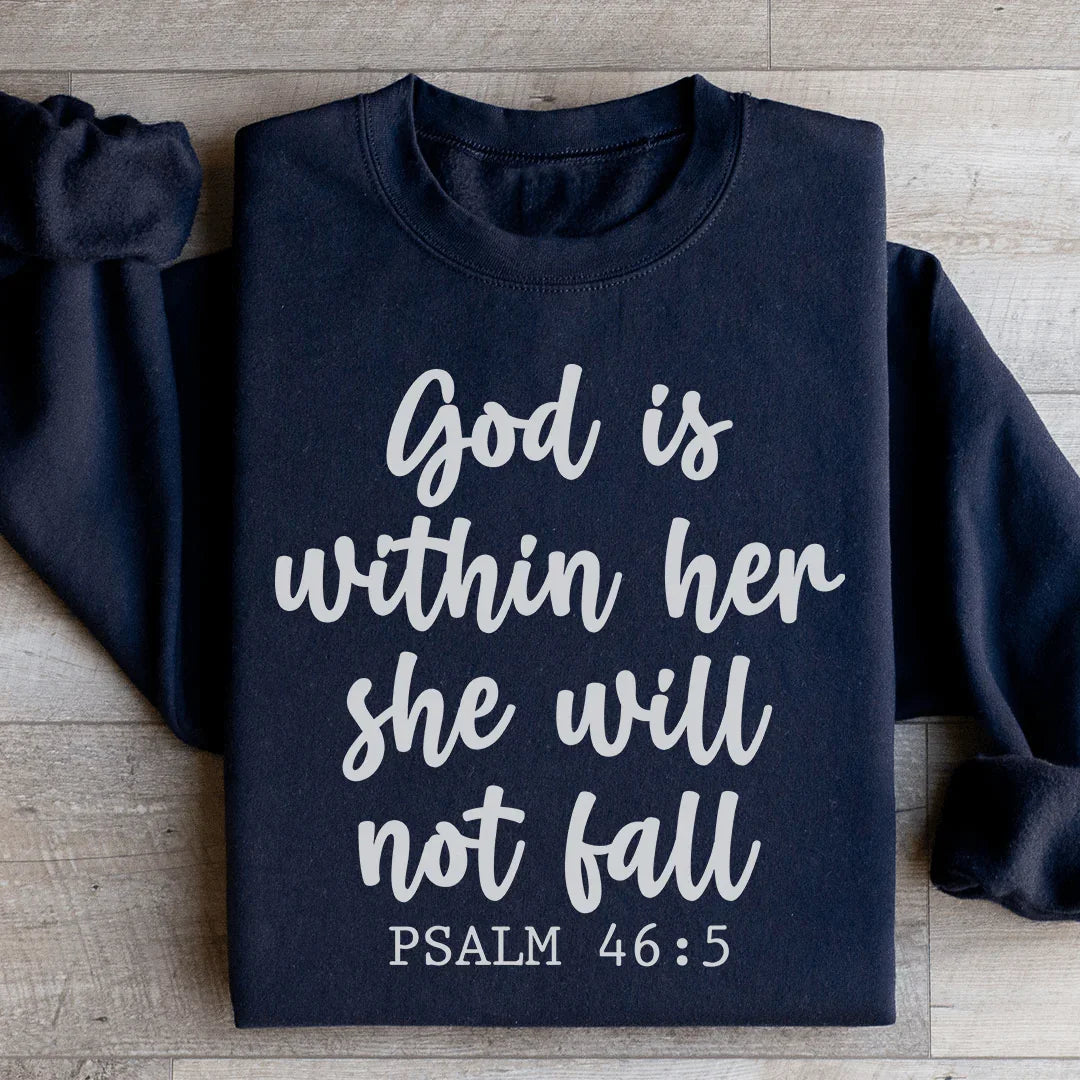 God Is Within Her She Will Not Fall Sweatshirt - WonderingCloth