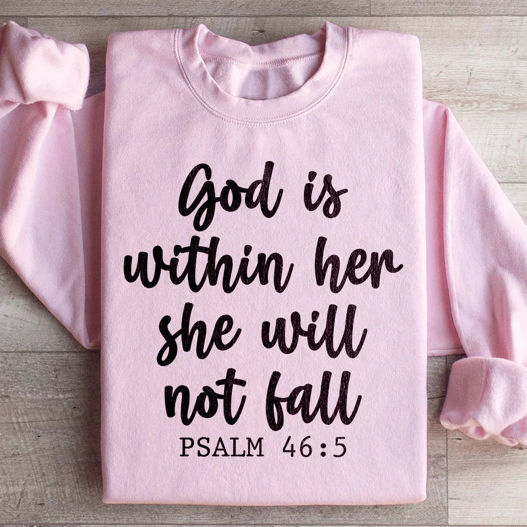 God Is Within Her She Will Not Fall Sweatshirt - WonderingCloth