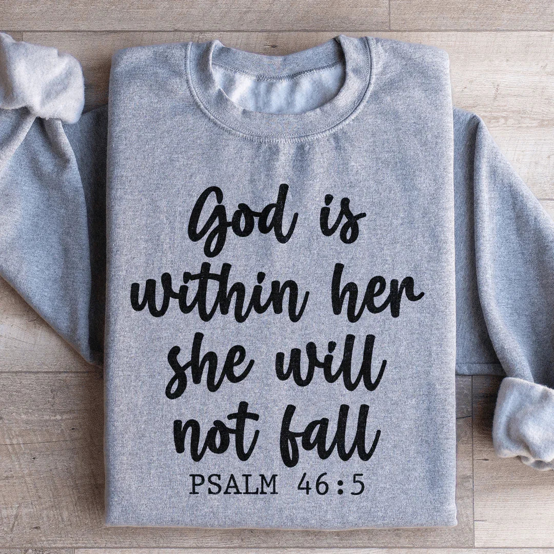 God Is Within Her She Will Not Fall Sweatshirt - WonderingCloth