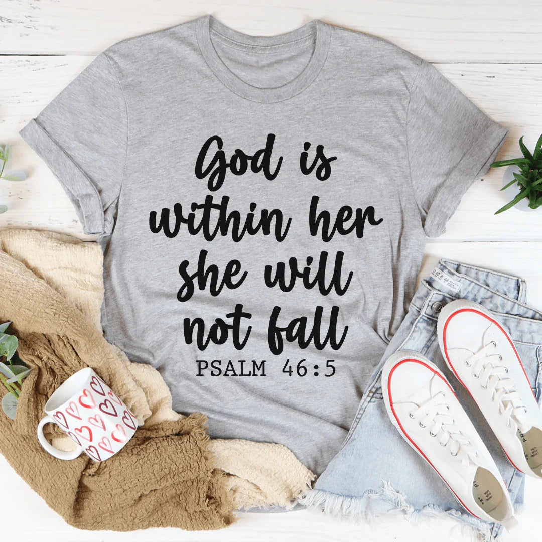 God Is Within Her She Will Not Fall Tee - WonderingCloth