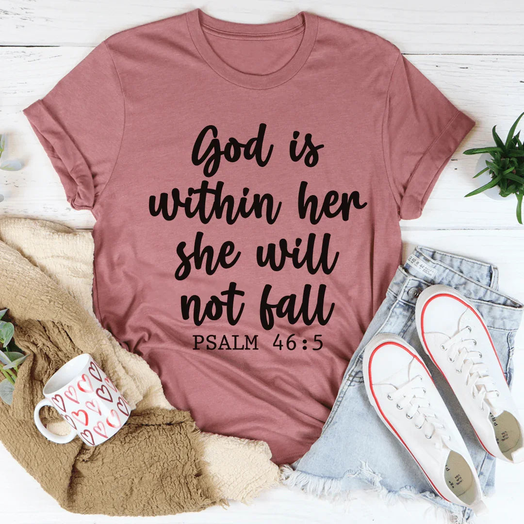 God Is Within Her She Will Not Fall Tee - WonderingCloth