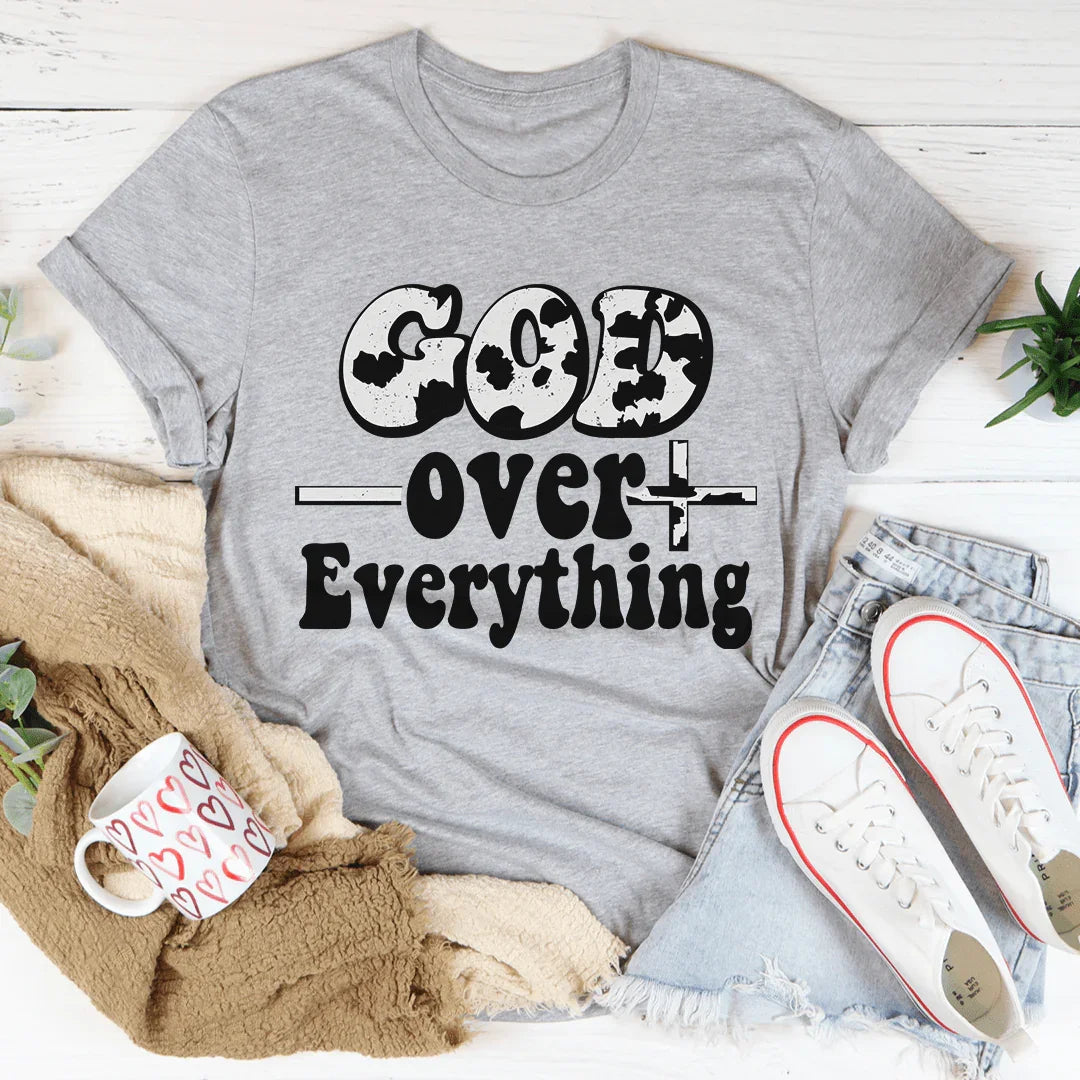 God Over Everything Tee - WonderingCloth