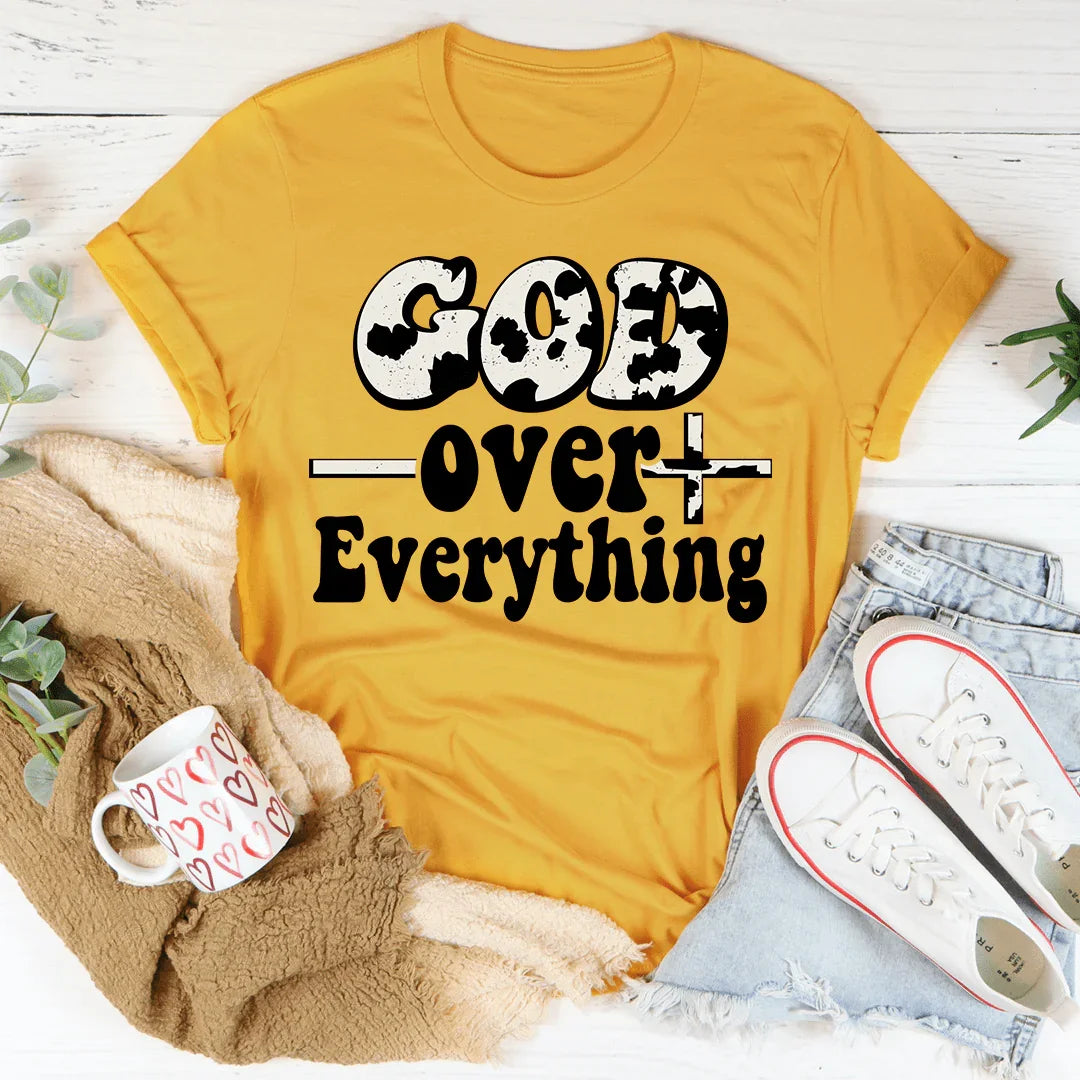 God Over Everything Tee - WonderingCloth