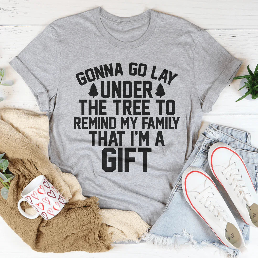 Gonna Go Lay Under The Tree Tee - WonderingCloth