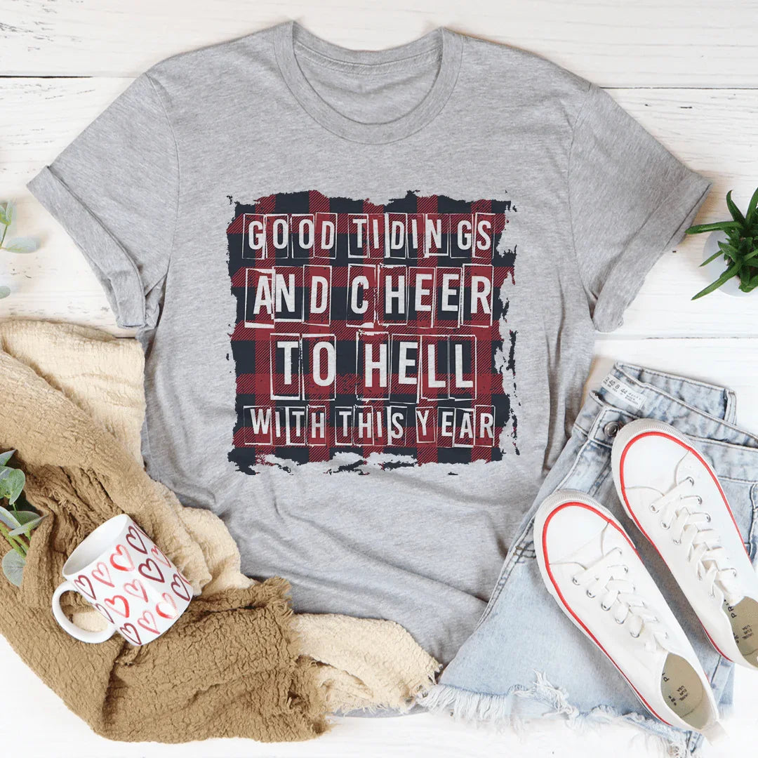 Good Tidings And Cheer Tee - WonderingCloth