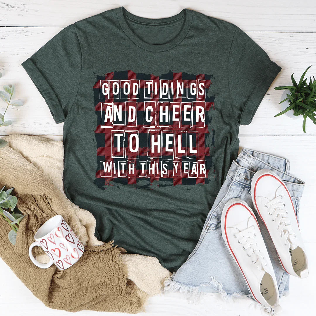 Good Tidings And Cheer Tee - WonderingCloth