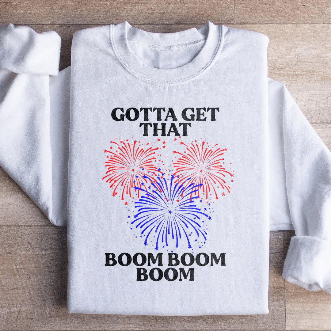 Gotta Get That Sweatshirt - WonderingCloth