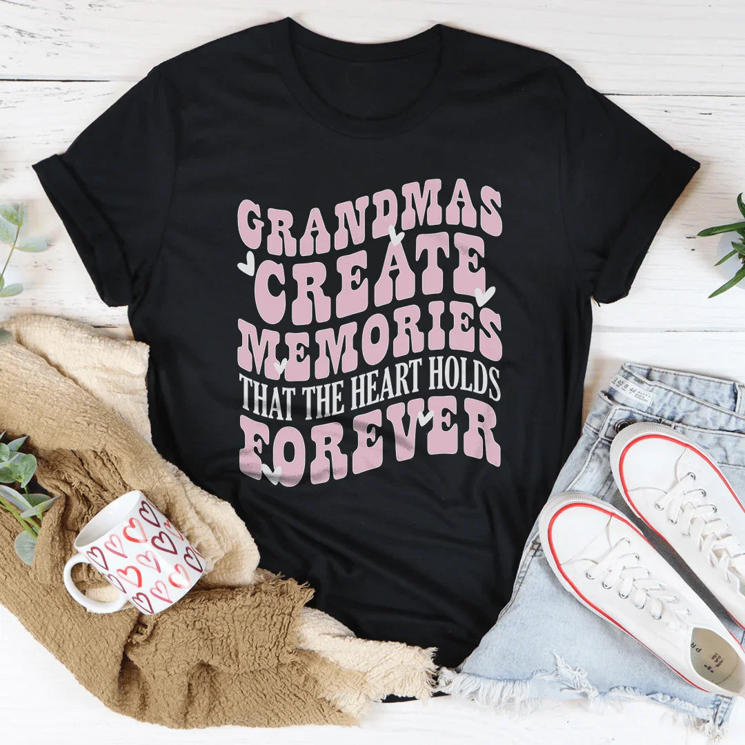 Grandmas Create Memories That The Heart Holds Forever Tee - WonderingCloth
