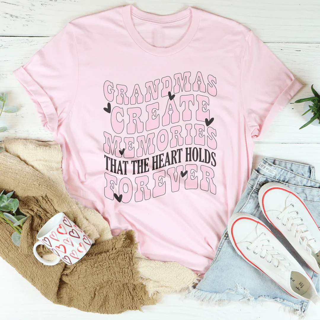 Grandmas Create Memories That The Heart Holds Forever Tee - WonderingCloth
