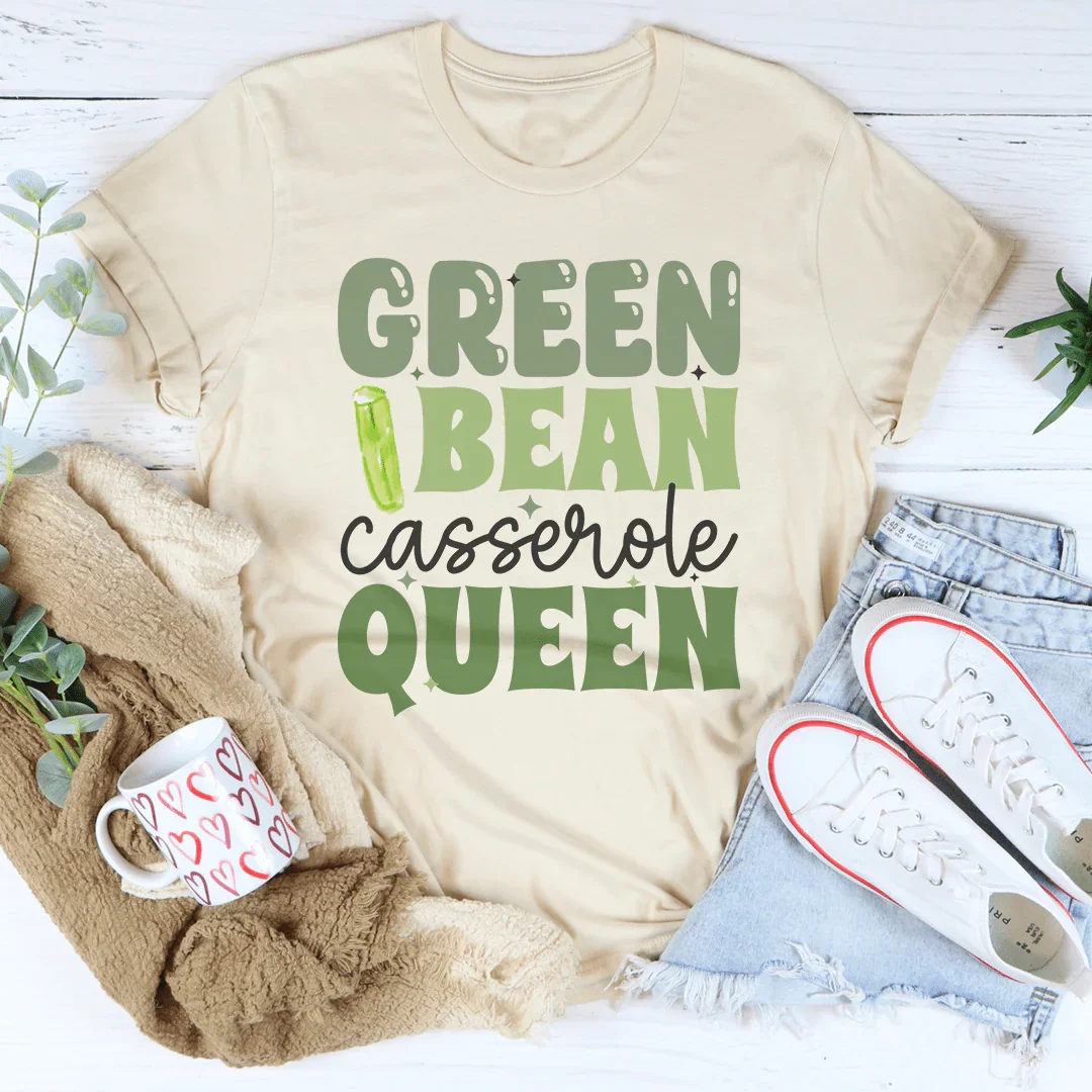 Green Bean Casserole Queen Tee - WonderingCloth