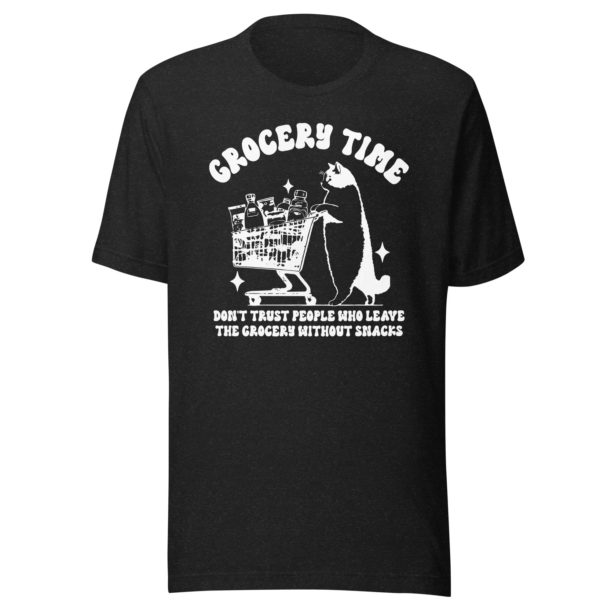 Grocery Time Don't Trust People Who Leave The Grocery Without Snacks Tee - WonderingCloth