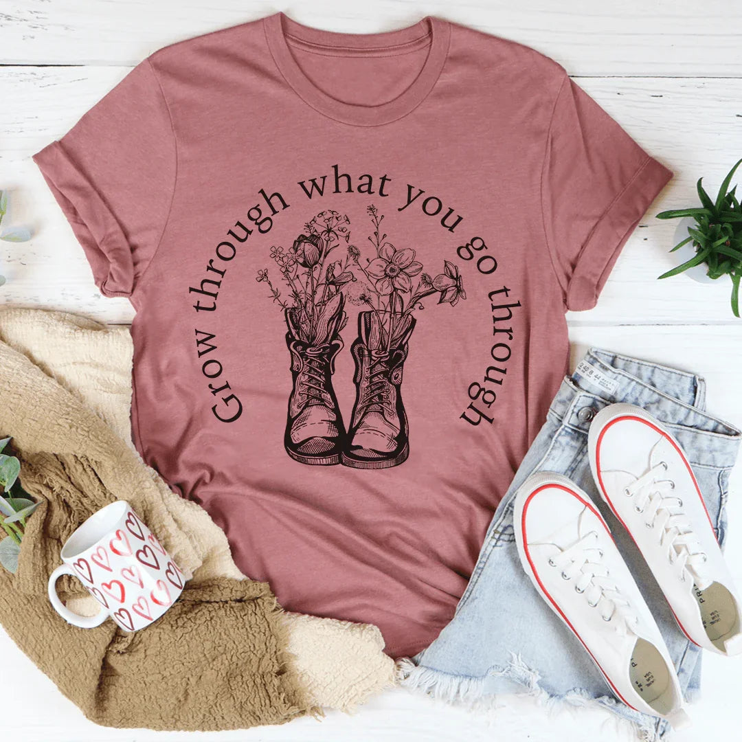 Grow Through What You Go Through Boots Tee - WonderingCloth
