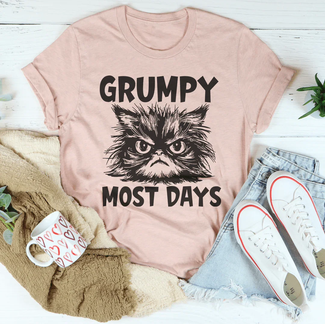 Grumpy Most Days Tee - WonderingCloth
