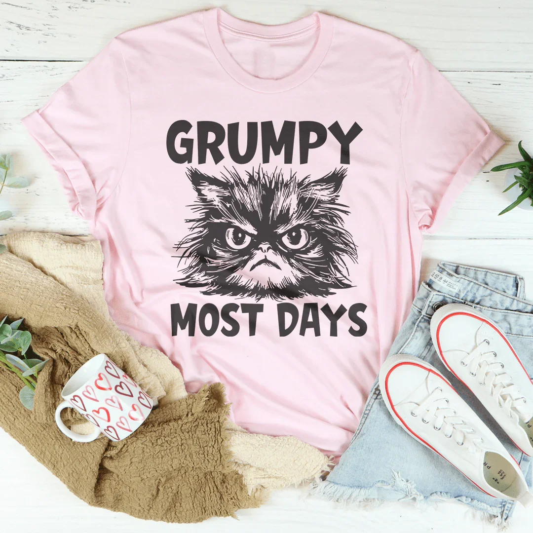 Grumpy Most Days Tee - WonderingCloth