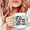 Half Ass Ceramic Mug 15 oz - WonderingCloth