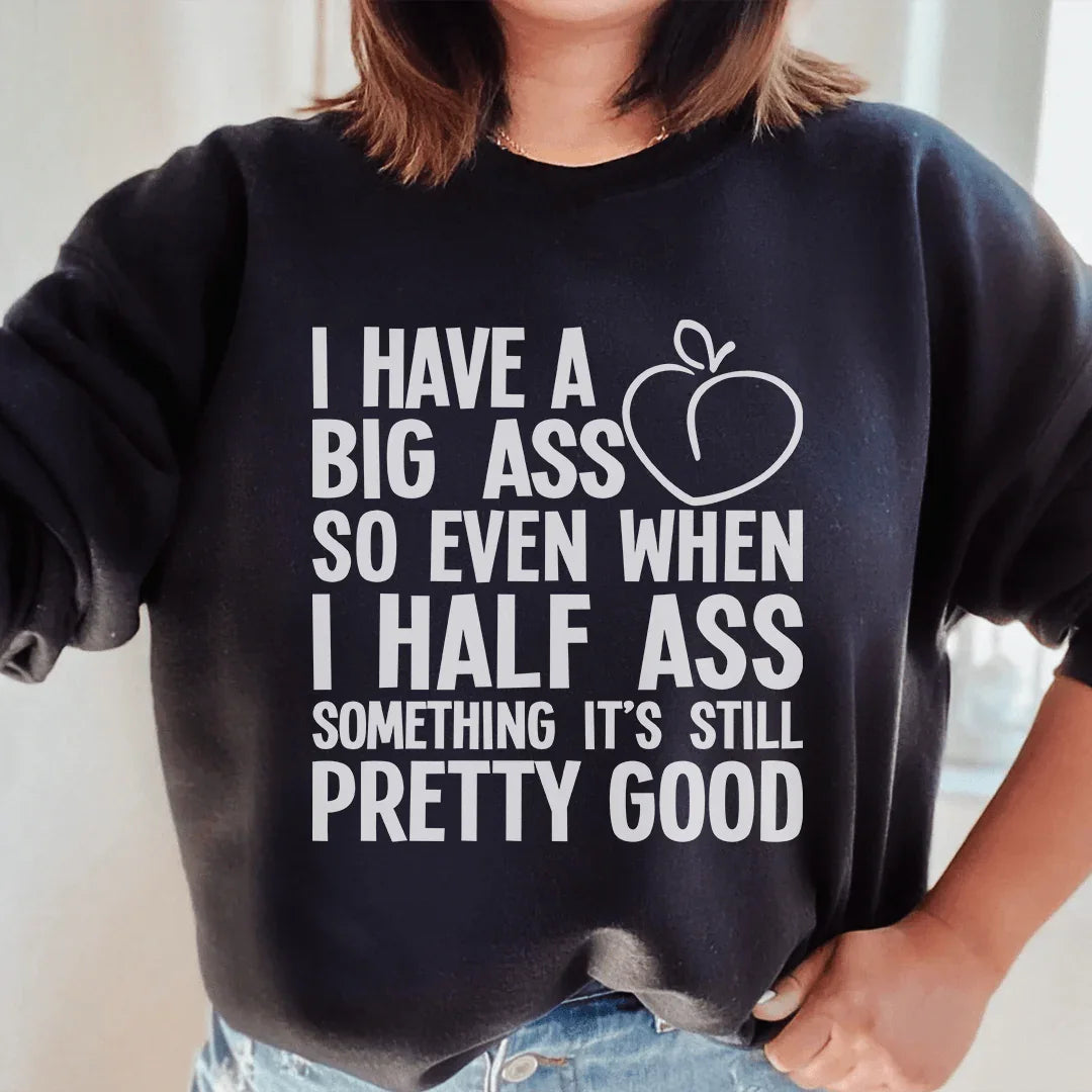 Half-Ass Sweatshirt - WonderingCloth