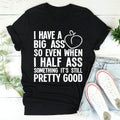 Half Ass Tee - WonderingCloth