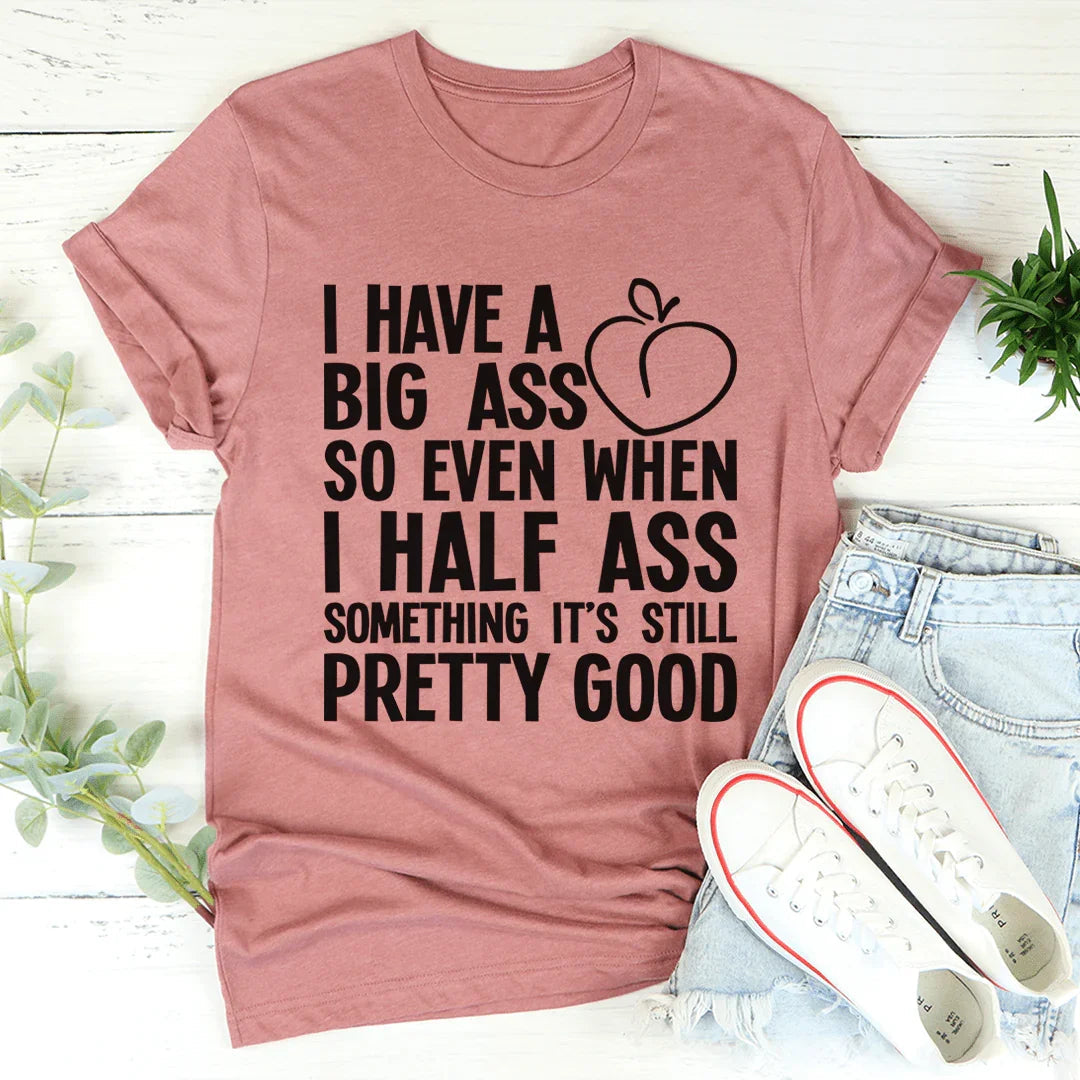 Half Ass Tee - WonderingCloth