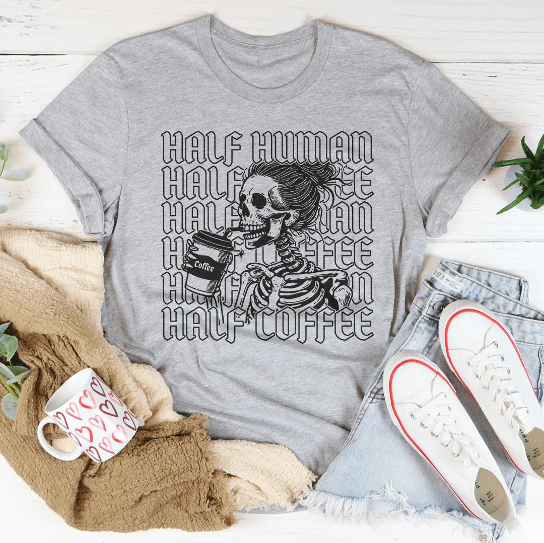 Half Human Half Coffee Tee - WonderingCloth
