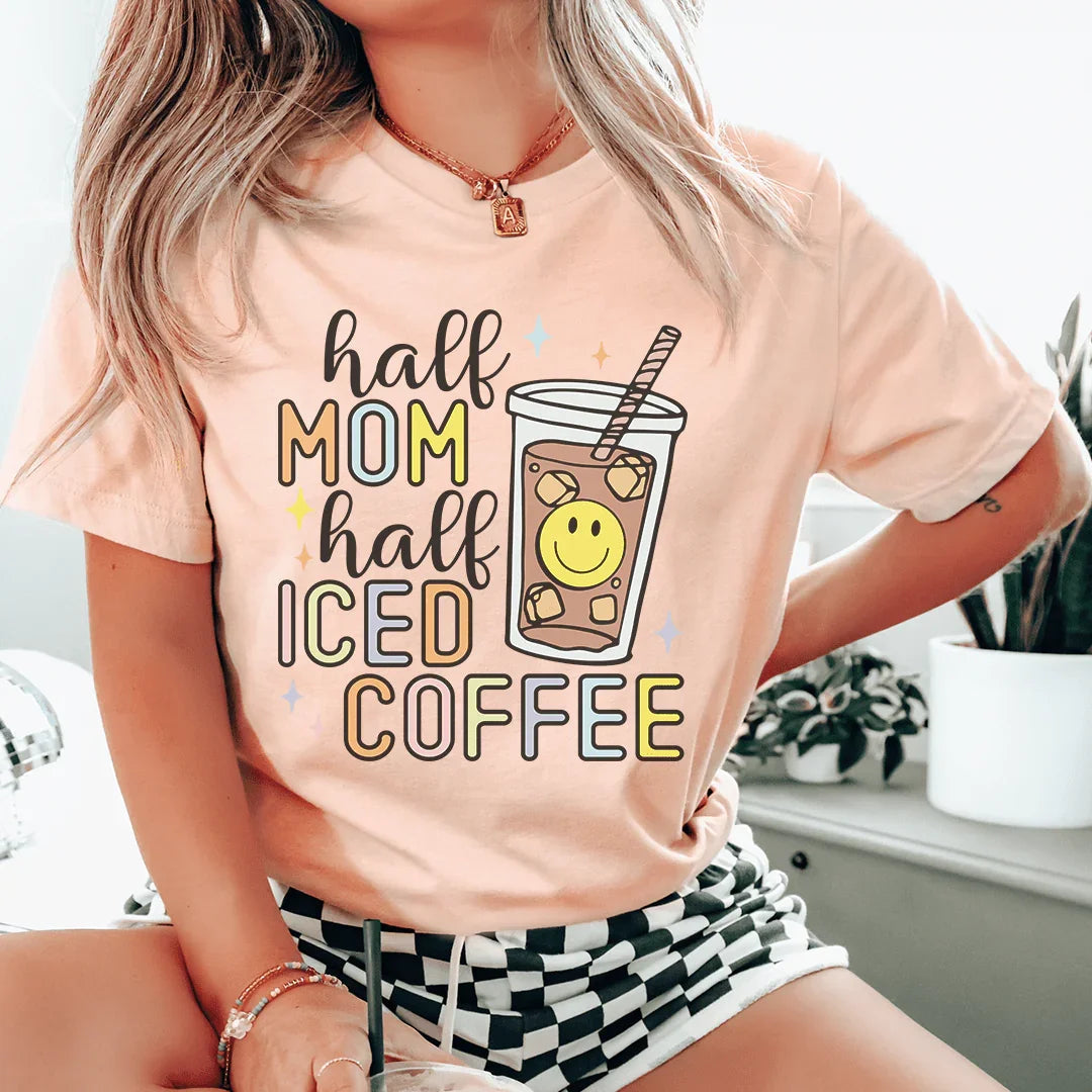 Half Mom Half Iced Coffee Tee - WonderingCloth