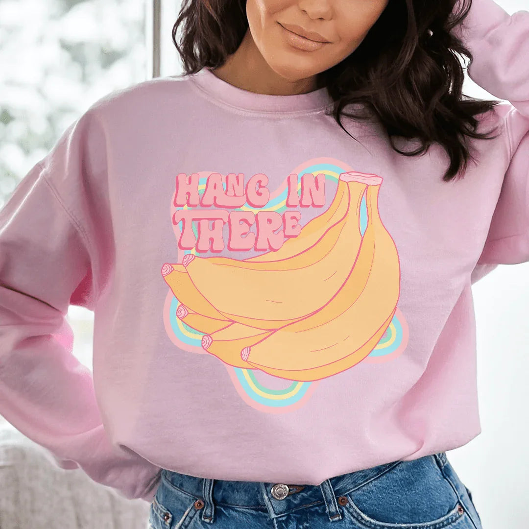 Hang In There Sweatshirt - WonderingCloth