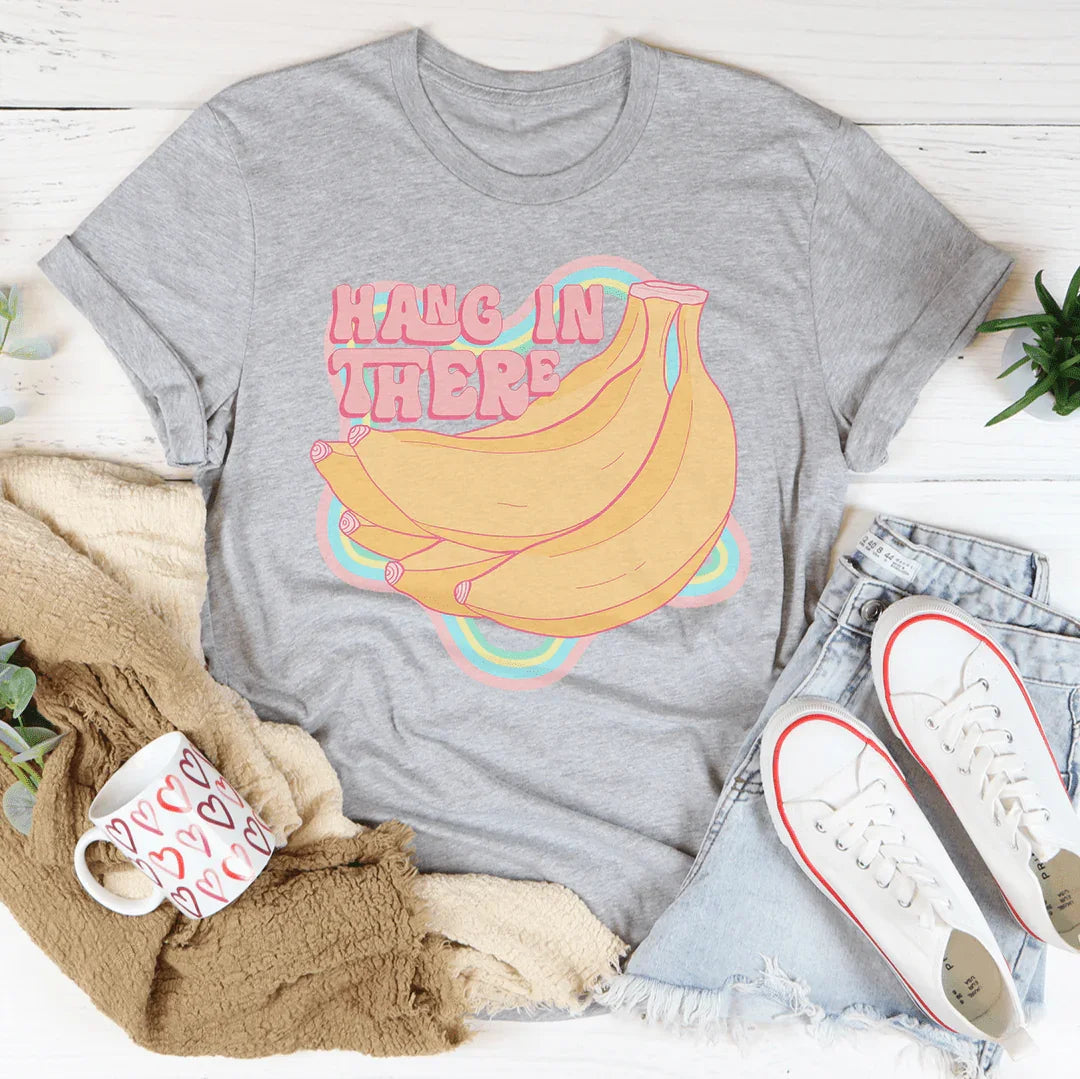 Hang In There Tee - WonderingCloth