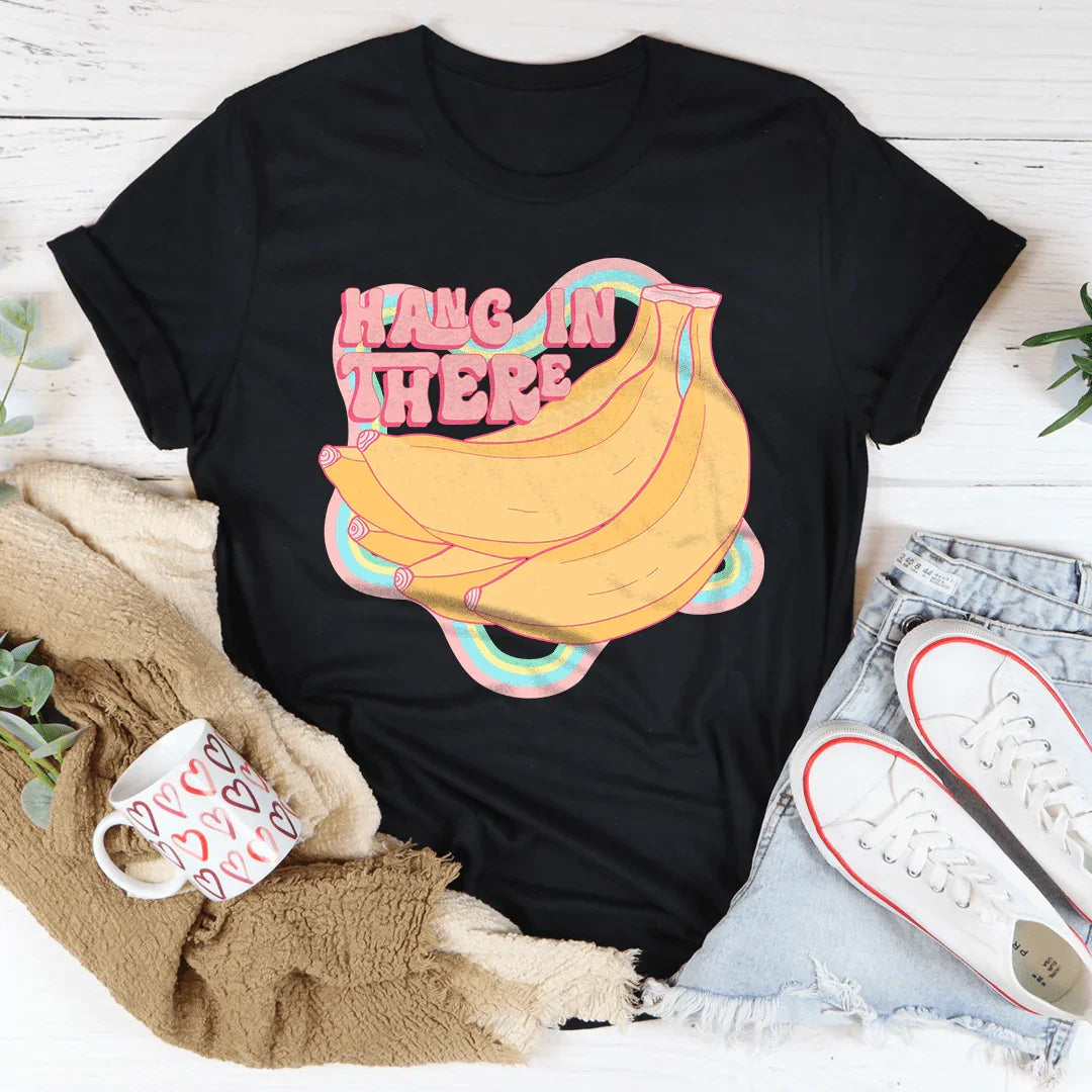 Hang In There Tee - WonderingCloth
