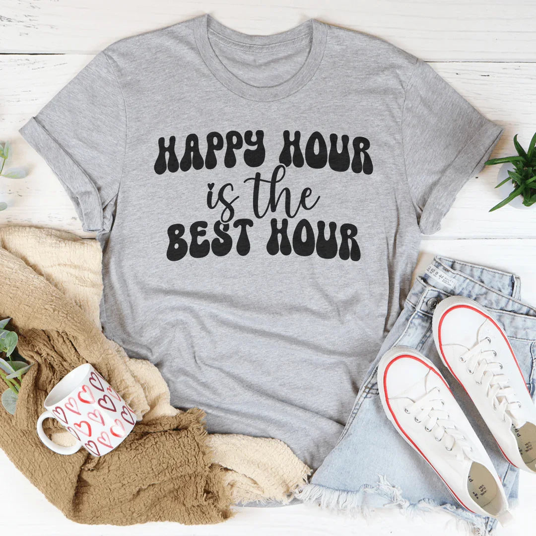 Happy Hour Is The Best Hour Tee - WonderingCloth