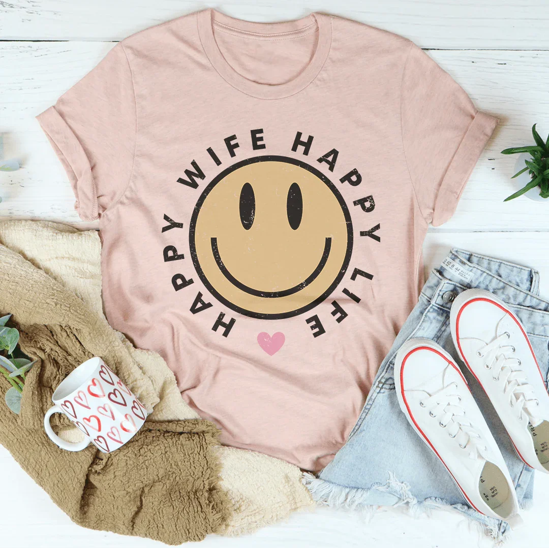 Happy Wife Happy Life Tee - WonderingCloth