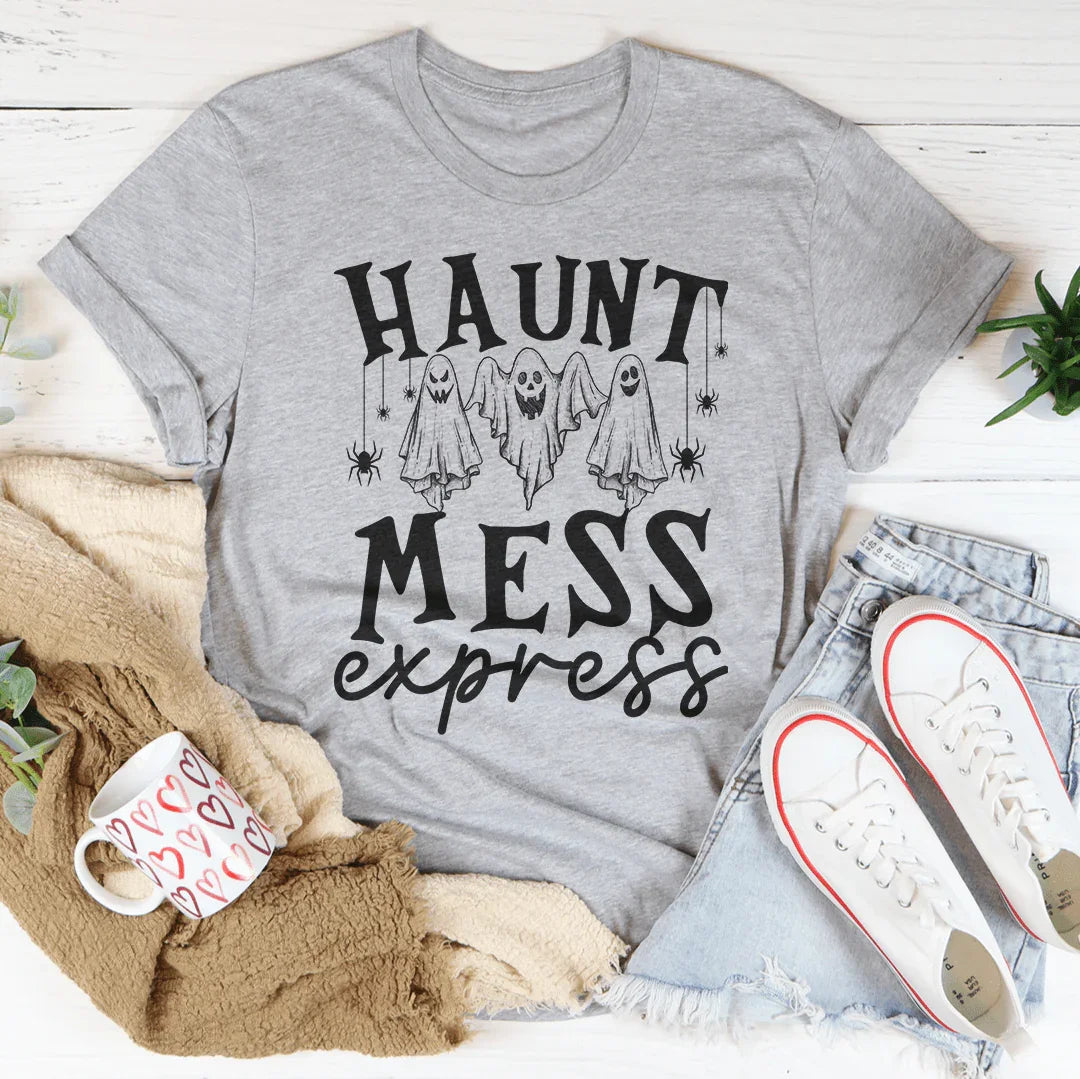 Haunt Mess Express Tee - WonderingCloth