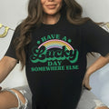 Have A Lucky Day Somewhere Else Tee - WonderingCloth