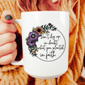 Have Faith Ceramic Mug 15 oz - WonderingCloth