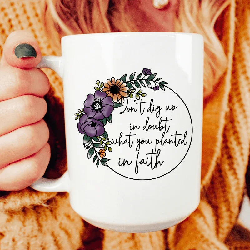 Have Faith Ceramic Mug 15 oz - WonderingCloth