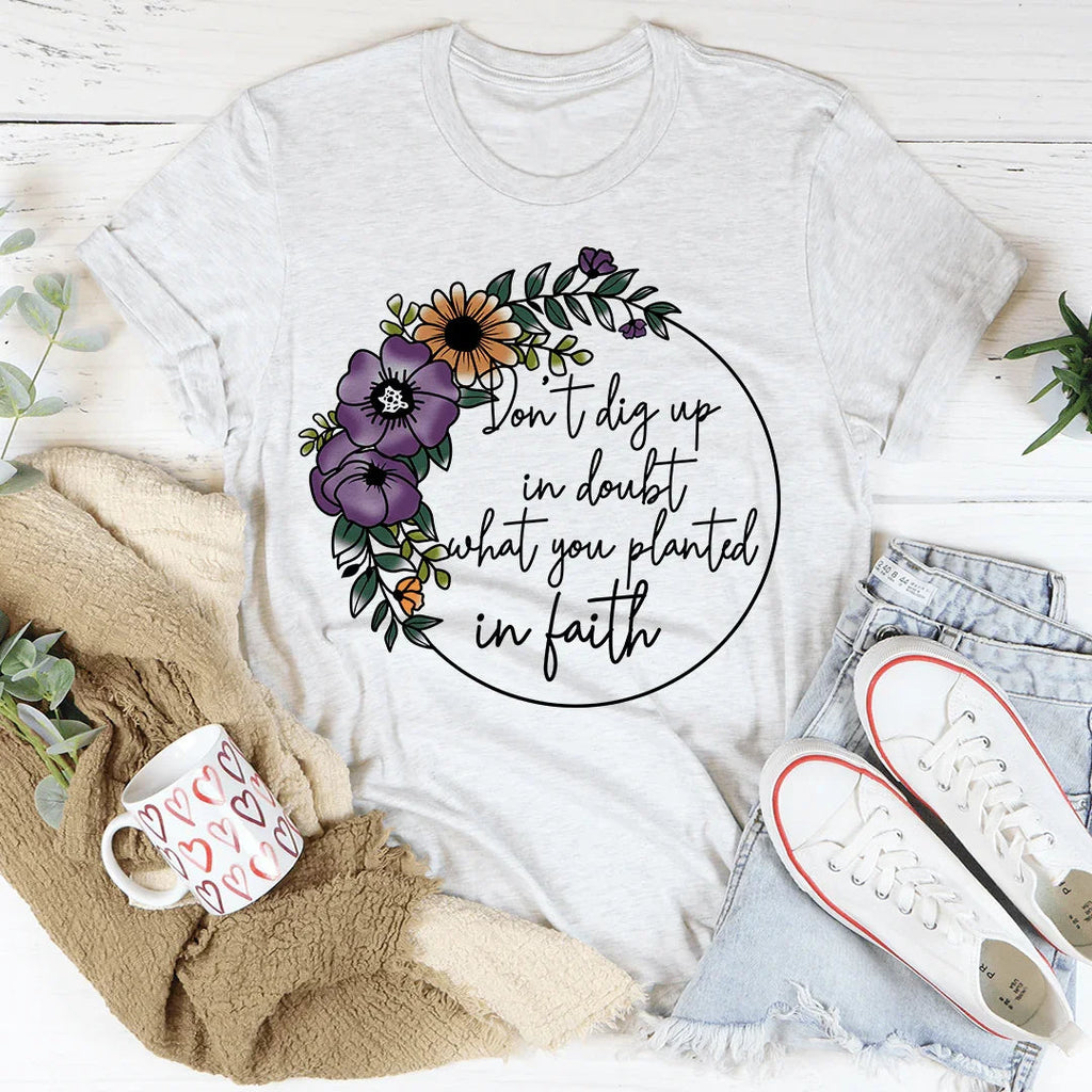 Have Faith Tee - WonderingCloth
