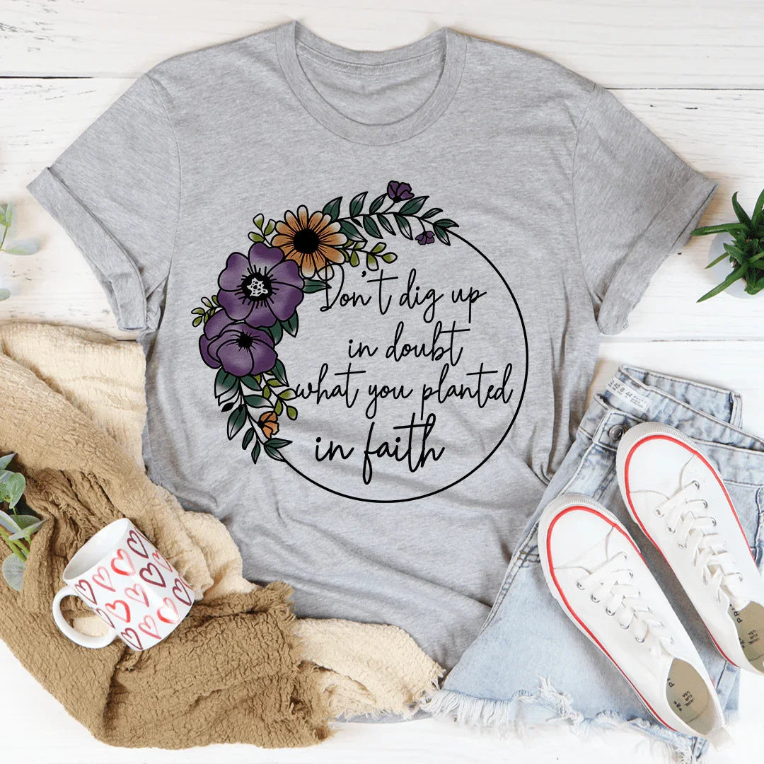 Have Faith Tee - WonderingCloth