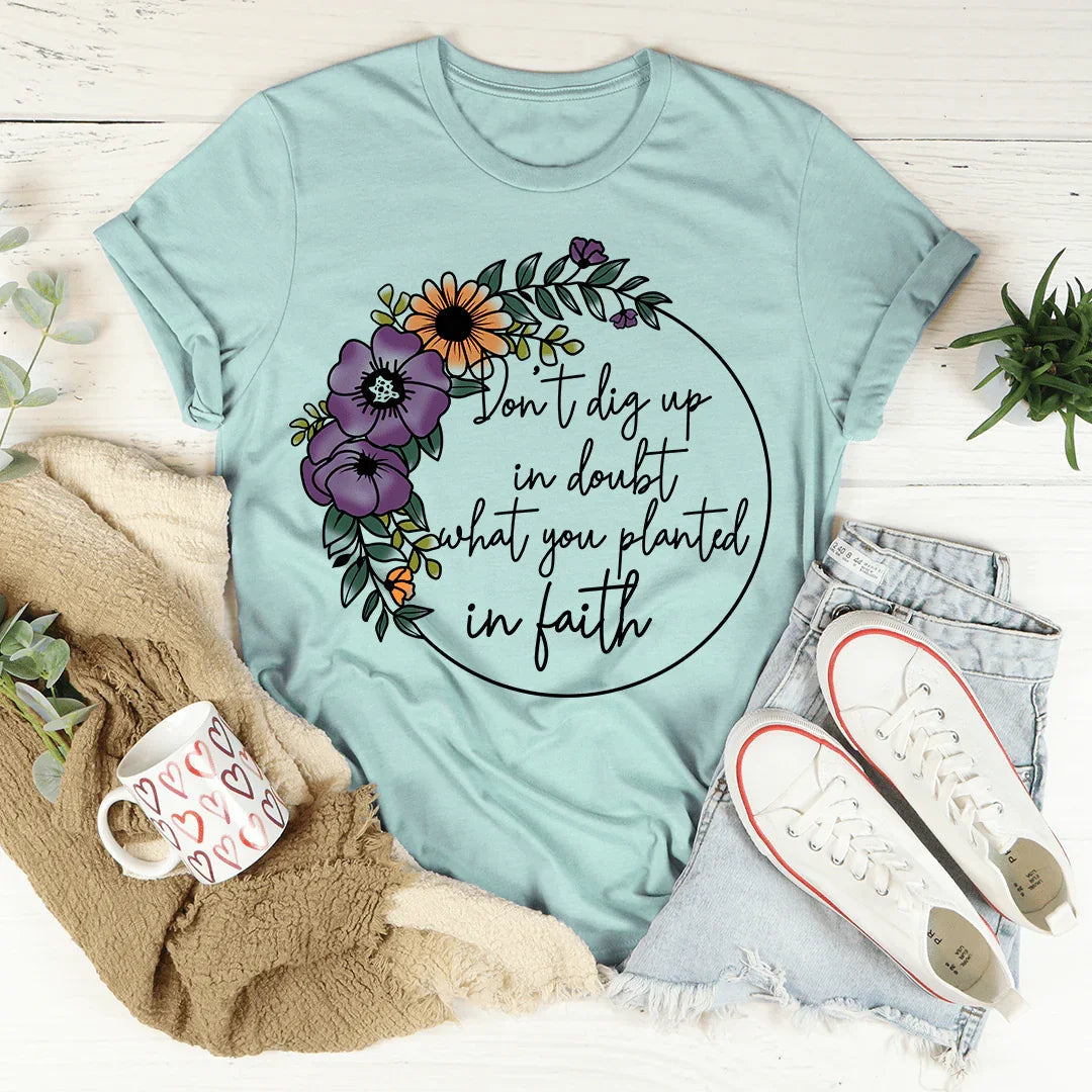 Have Faith Tee - WonderingCloth