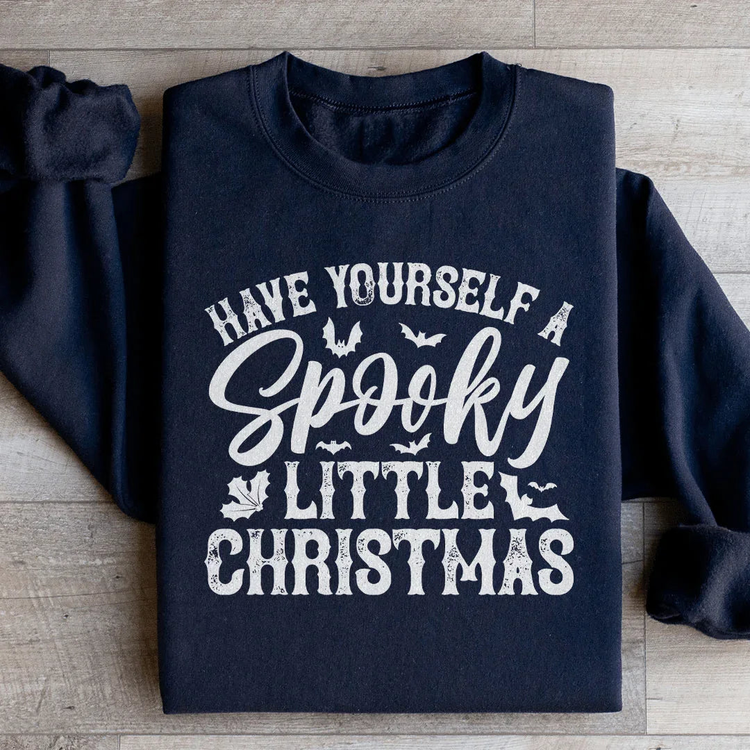 Have Yourself A Spooky Little Christmas Sweatshirt - WonderingCloth