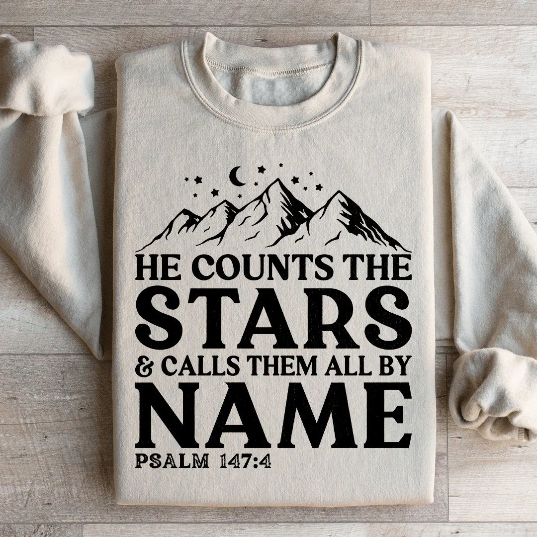 He Counts The Stars & Calls Them All By Name Sweatshirt - WonderingCloth