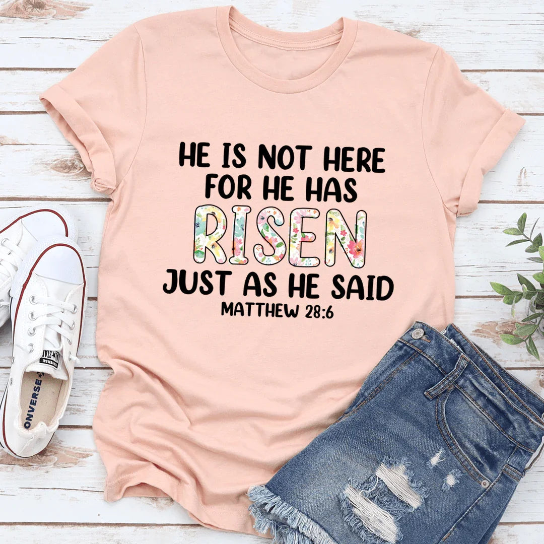 He Is Not Here For He Has Risen Tee - WonderingCloth
