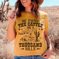 He Owns The Cattle On A Thousand Hills Tee - WonderingCloth