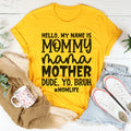 Hello My Name Is Mommy Tee - WonderingCloth